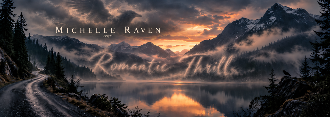 Eine malerische Landschaft mit Bergen, einem See und einem bewölkten Himmel, überlagert von Texten, die 'Michelle Raven' und 'Romantic Thrills' zeigen.