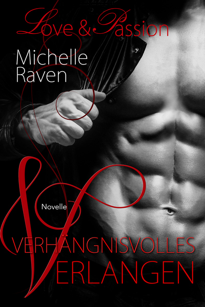 Cover Love and Passion Reihe Band 1 Verhängnisvolles Verlangen