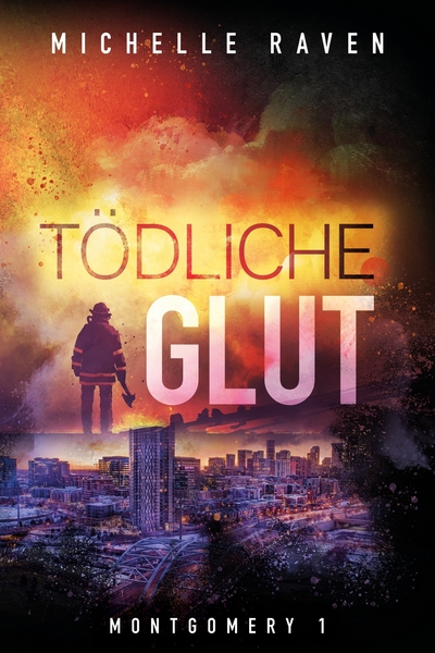 Cover Montgomery Reihe Band 1 Tödliche Glut