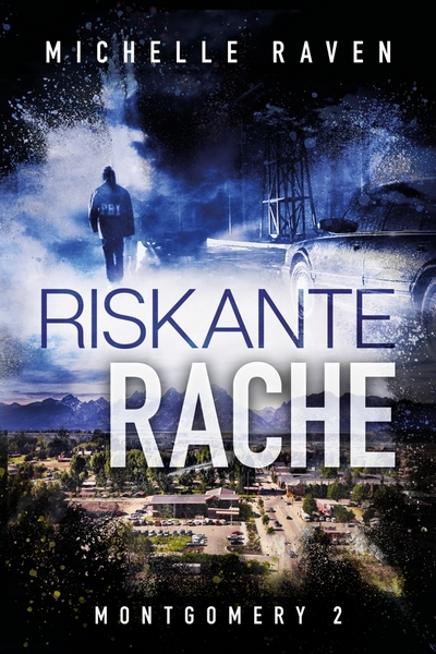 Cover Montgomery Reihe Band 2 Riskante Rache